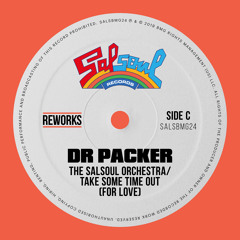Take Some Time Out (For Love) (Dr Packer Radio Edit)