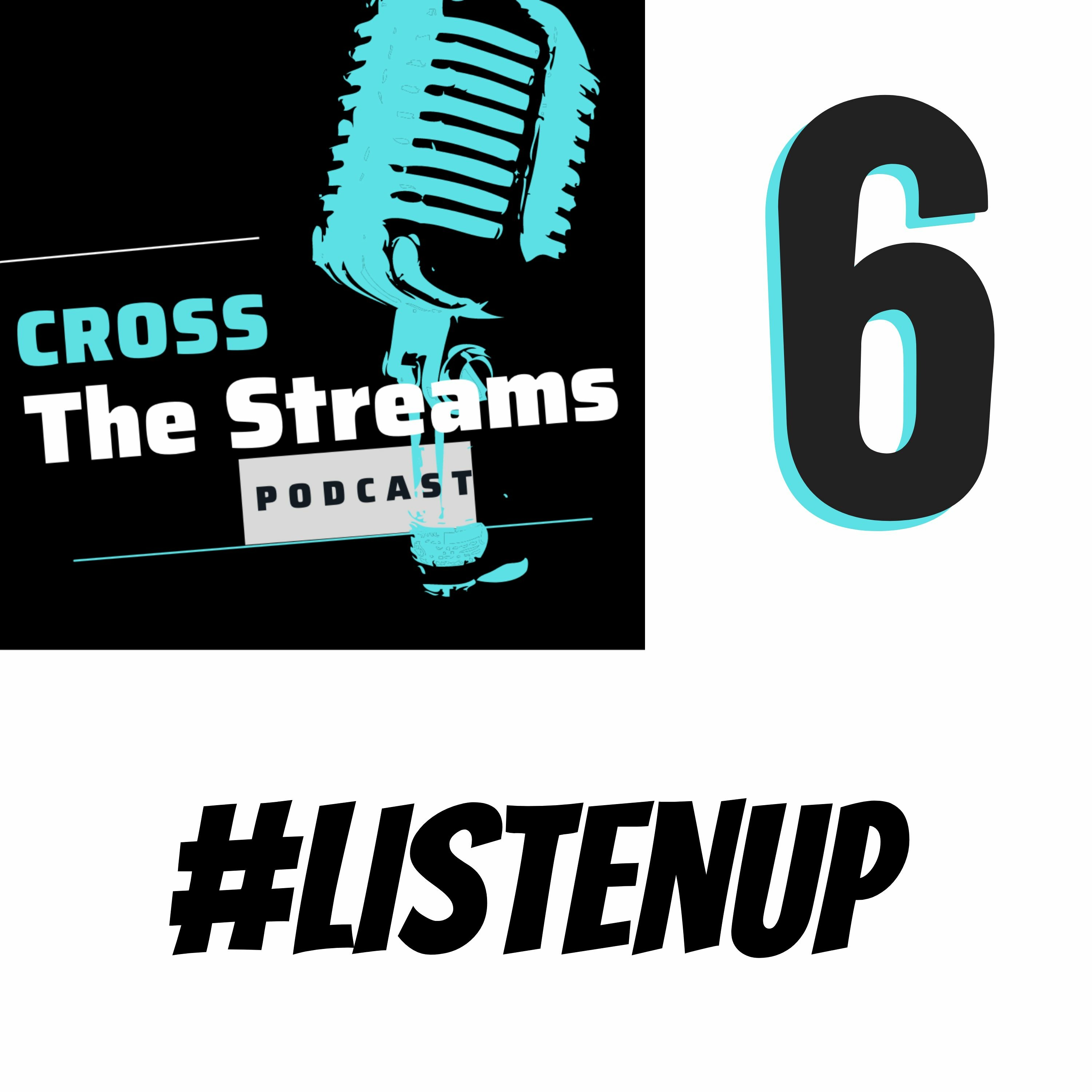 Cross The Stream Podcast