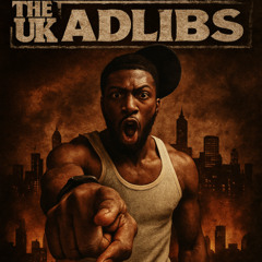 The UK Adlibs