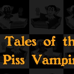 Tales of the Piss Vampire (Cryptid Documentary)