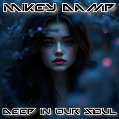 Deep in Our Soul