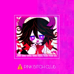 ⚠️ PINK BITCH CLUB (slowed + reverb)