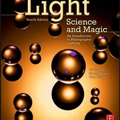 Get KINDLE 💌 Light Science & Magic: An Introduction to Photographic Lighting by  Fil