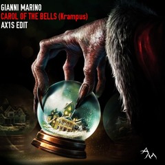 Gianni Marino - Carol Of The Bells (Krampus) [AX1S Edit]