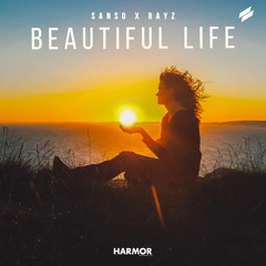 SANSO & Rayz - Beautiful Life