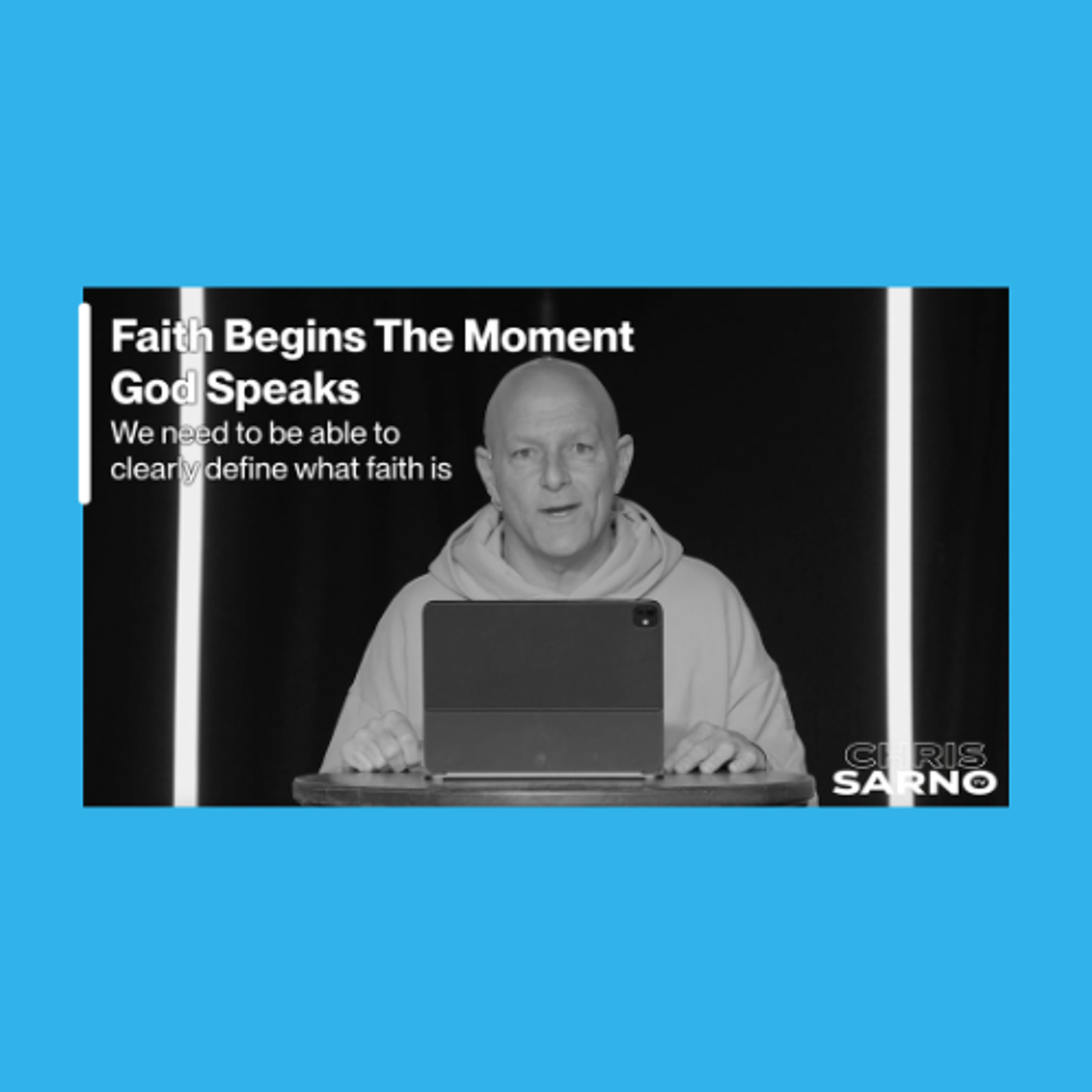Faith Begins The Moment God Speaks | Chris Sarno TV episode artwork