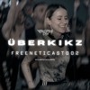 FREENETICAST 002 - Uberkikz (Freenetica x BCCO 01.03.25) DJ mix artwork - Electronic music tracklist cover image