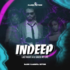 Indeep - Last night a dj saved my life (Dario Caminita Revibe)
