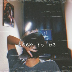 Seem To Be Feat. Club201