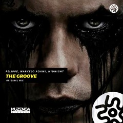 Felippe, Marcelo Adami & Midnight -The Groove (Original Mix) I FREE DOWNLOAD