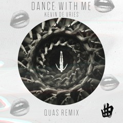 Dance With Me (Quas Remix)