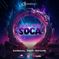 ESCAPE WITH SOCA MIX