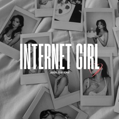 Internet Girl (Jersey Club Rmx) Feat. It's Dynamite