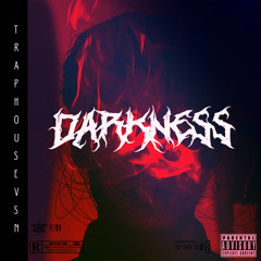 Darkness