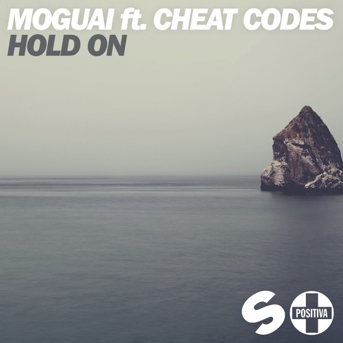 Stream MOGUAI - Hold On (Radio Edit) [Feat. Cheat Codes] By MOGUAI.