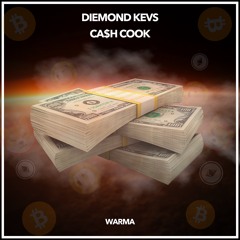Diemond Kevs - Ca$H Cook (Extended)
