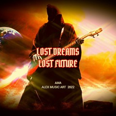 Lost Dreams Lost Future