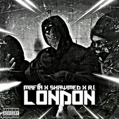Mafia - London (FT Shawmed X R.i.)