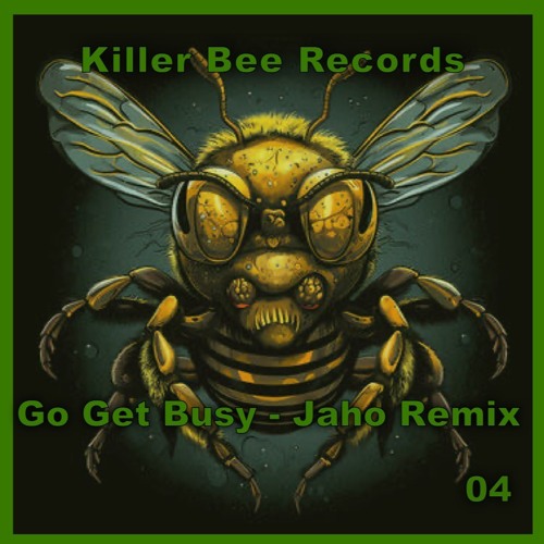 Go Get Busy - Jaho Remix