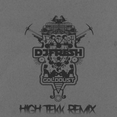 Gold Dust - HighTekk Remix