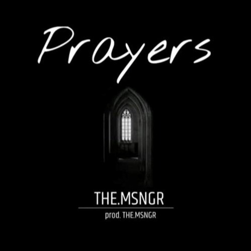 Prayers (prod. THE.MSNGR)