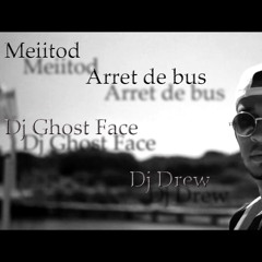 Meiitod - Arrêt De Bus Kizomba Rmx By Dj Ghost Face - Dj Drew