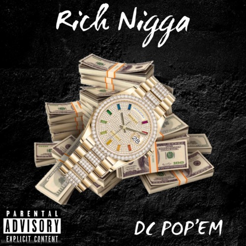DC POP’EM - Rich Nigga [Official Audio]