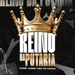 REINO DA PUTARIA - MC PIPOKINHA E MC MAGRINHO (DJ VINICIN DJ FW DJ CRASH DO BG)