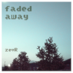 faded away