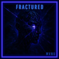 FRACTURED