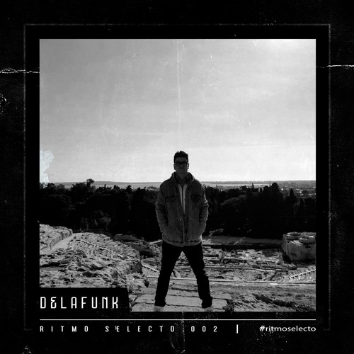 Ritmo Selecto 002: Delafunk