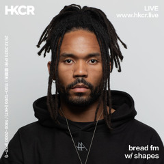 Bread FM w/ shapes - 29/12/2023