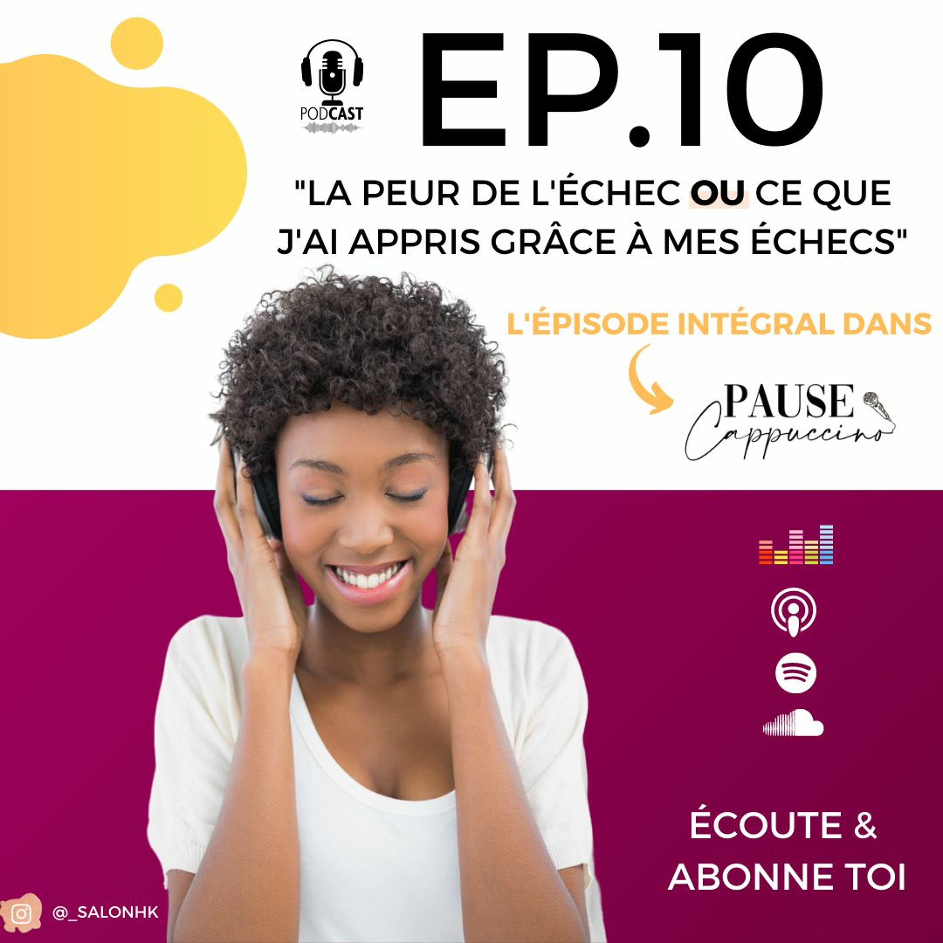 #10 - La peur de l'échec ou ce que j'ai appris grâce à mes échecs