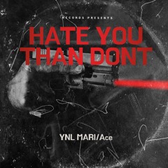 Hate You Than Don’t
