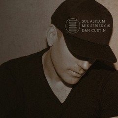 Sol Asylum Mix Series 015 - Dan Curtin