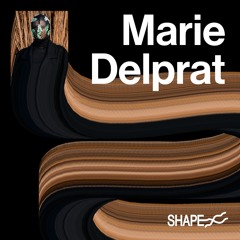 SHAPE+: Marie Delprat (15/11/25)