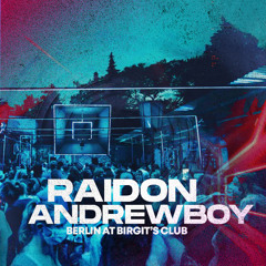 Andrewboy, RAIDON - Berlin At Birgit's Club ( LIVE SET )