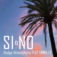 Si o No - EMMA LX / Dodge Atmosphere