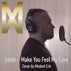 Adele - Make You Feel My Love (cover by Modest Cris)