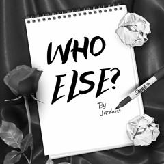 Who else? (Audio)Prod. by Duks