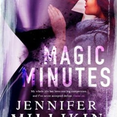 VIEW KINDLE PDF EBOOK EPUB Magic Minutes: The Time Series Book Two by  Jennifer Milli