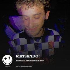 MATSANDO! for +1 Radio #3