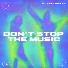 Don't Stop The Music