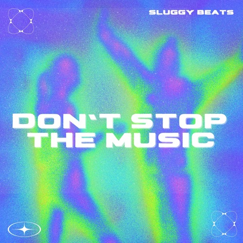 Don't Stop The Music