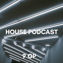 House Podcast #2
