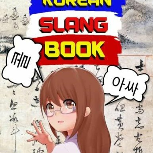 Stream Episode Ebook Read Korean Slang Book Everyday Korean Words