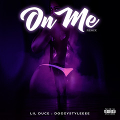 On Me(Remix) ft Doggystyleeee