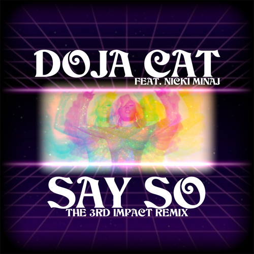 SAY SO (THE 3RD IMPACT NICKI'S RADIO EDIT)