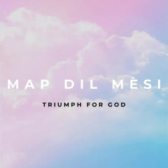 Triumph for god - Map Dil Mèsi