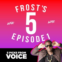 Frost's 5 - Episode 1 - Voice
